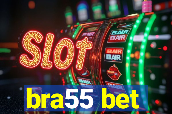 bra55 bet